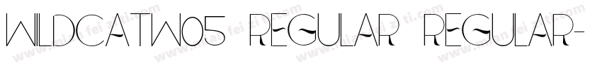 WildcatW05 Regular Regular字体转换